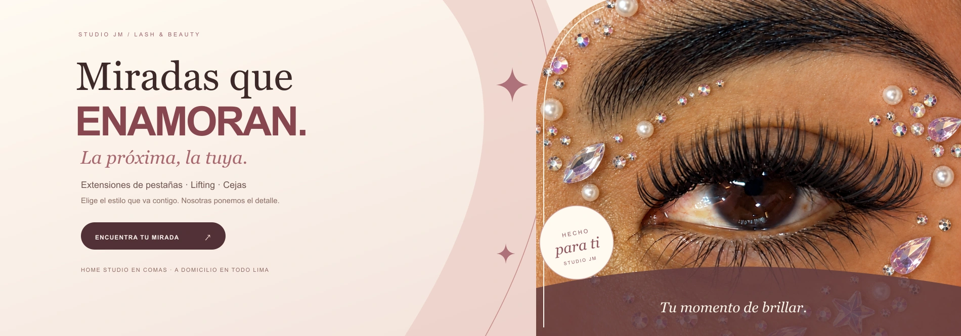 Miradas que enamoran. La próxima, la tuya. Extensiones de pestañas, lifting y cejas. STUDIO JM · Home Studio en Comas y a domicilio en todo Lima.